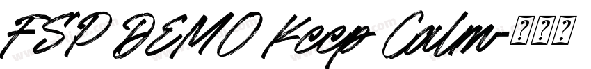 FSP DEMO Keep Calm字体转换 FSP DEMO Keep Calm字体转换